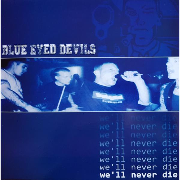 Blue Eyed Devils -We'll never die- Neuauflage