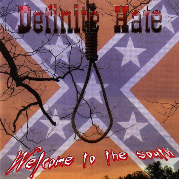 Definite Hate -Welcome to the South-
