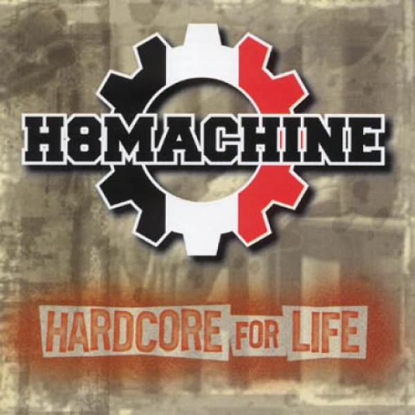 H8machine -Hardcore for Life-