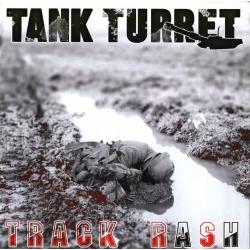 Tank Turret -Track Rash-