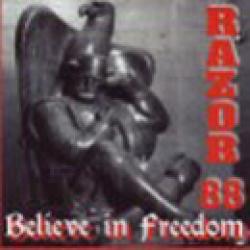 Razor 88 -Believe in Freedom-