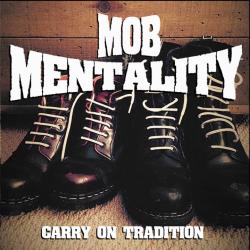 Mob Mentality -Carry on Tradition-