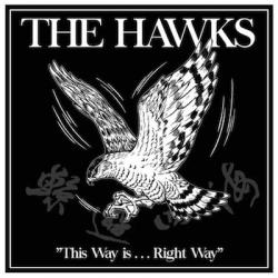 The Hawks -This way is...the right way-