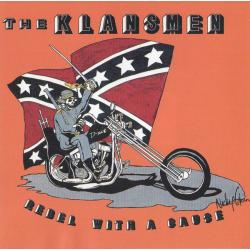 The Klansmen -Rebel with a Cause-