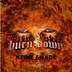 Burn Down -Keine Gnade-