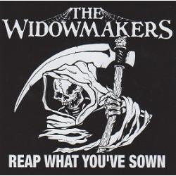 The Widowmakers -Reap what you've sown-