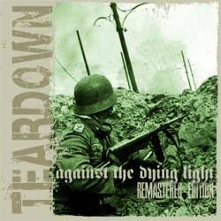Teardown -against the dying light- Neuauflage